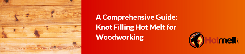 综合指南:Knot填充Woodwork
