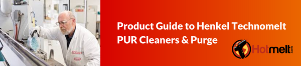 technommelt PUR清洁剂和清洗热熔胶系统的终极指南